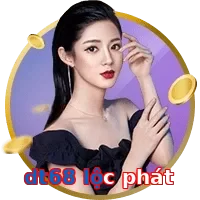 dt68 lộc phát