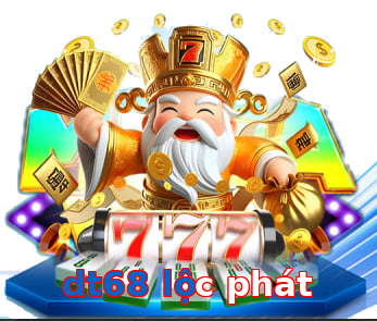 dt68 lộc phát